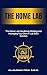 The Home Lab Handbook: Buil...