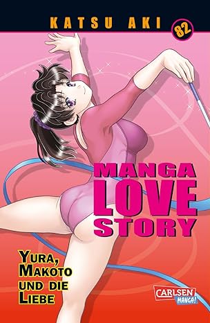 Manga Love Story 82: Romantische und sexy Liebesabenteuer seit über 20 Jahren! (German Edition)