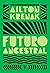Futuro ancestral