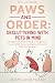 Decluttering for Pet Owners -- Paws and Order by Adam Good Yazar