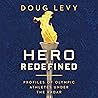 Hero Redefined by Doug Levy Hero Redefined by Doug Levy