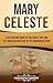 Mary Celeste: A Captivating Guide to the Ghost Ship and the Unsolved Mystery of Its Abandoned Crew