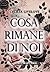Cosa rimane di noi (Broken Hearts Series Vol. 1) (Italian Edition)