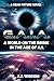 G.A.I.A.: A World on the Br...