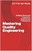 Mastering Quality Engineeri...