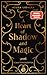 Schattenleuchten (A Heart of Shadow and Magic, #3)