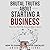 Brutal Truths About Starting a Business by Andre St Pierre