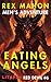 Eating Angels by Rex Mahon