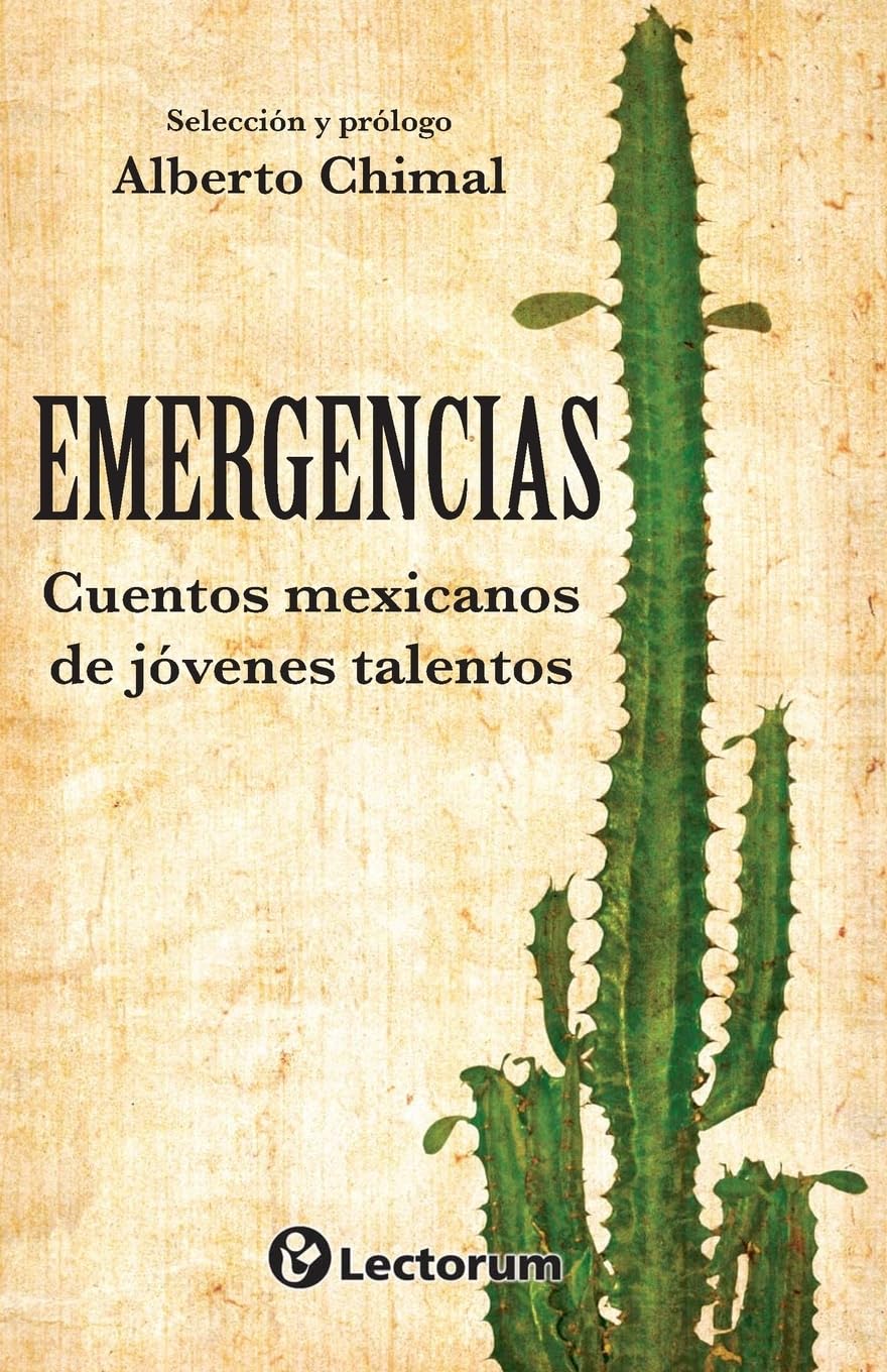 Emergencias. Cuentos Mexicanos De Jóvenes Talentos