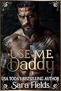 Use Me, Daddy (Boston Kings #7) 