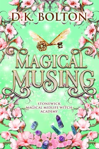 Magical Musing (Stonewick Magical Midlife Witch Academy Book 2)