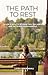 The Path to Rest: Seven Ste...
