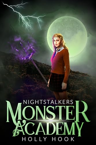 Monster Academy: Nightstalkers [Book Nine of the Monster Academy Series] (Kindle Edition)