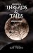 A Mystic's Threads & Tales:...