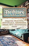 Thriftcore: Creat...