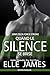 QUAND LE SILENCE SE BRISE: Breaking Silence (SÉRIE DELTA FORCE STRONG (Française) t. 1) (French Edition)