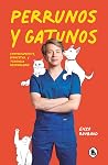 Perrunos y gatuno...