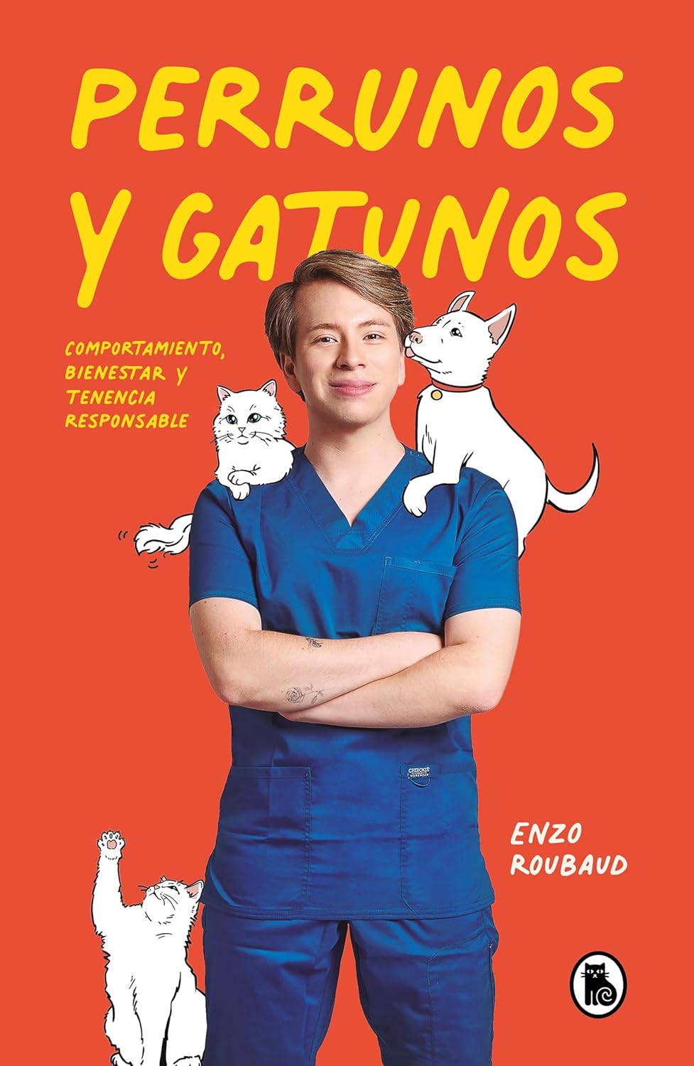 Perrunos y gatunos: Comportamiento, bienestar y tenencia responsable