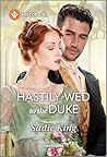 Hastily Wed to the Duke (Harlequin Historical)