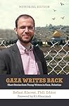 Gaza Writes Back, Memorial Edition by Refaat Alareer