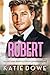 Robert by Katie Dowe