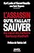 L'assassin qu'il fallait sauver - Au cœur de l'affaire Sarkoz... by Karl Laske