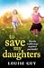 To Save My Daughters