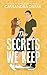 The Secrets We Keep: Love a...