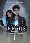 Erebus Academy by Mya  Young