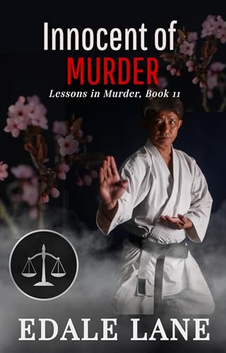 Innocent of Murder: Lessons in Murder, Book 11 (Kindle Edition)