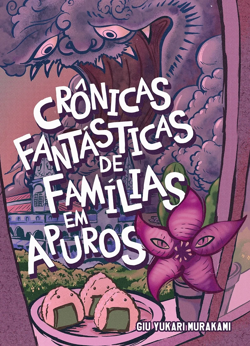 Crônicas fantásticas de famílias em apuros