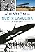Aviation in North Carolina:...