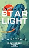 Planetfall (In Dying Starlight, #1) Planetfall (In Dying Starlight, #1)