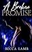 A Broken Promise (The Koa Collection)