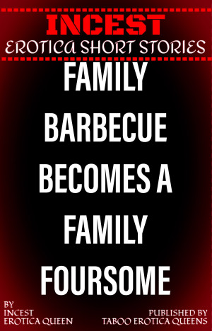 Family Barbecue Becomes A Family Foursome (ebook)