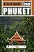 Phuket Travel Guide 2025: E...