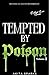 Tempted by Poison