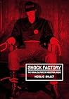Shock Factory: Th...