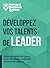 Développez vos talents de leader (French Edition)
