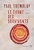 Le Chant des survivants (French Edition)