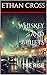 WHISKEY AND BULLETS : THE RISE