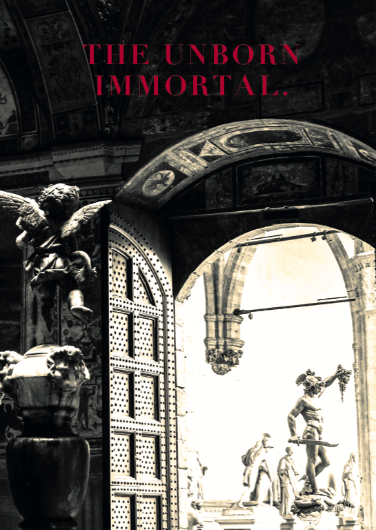 The Unborn Immortal.