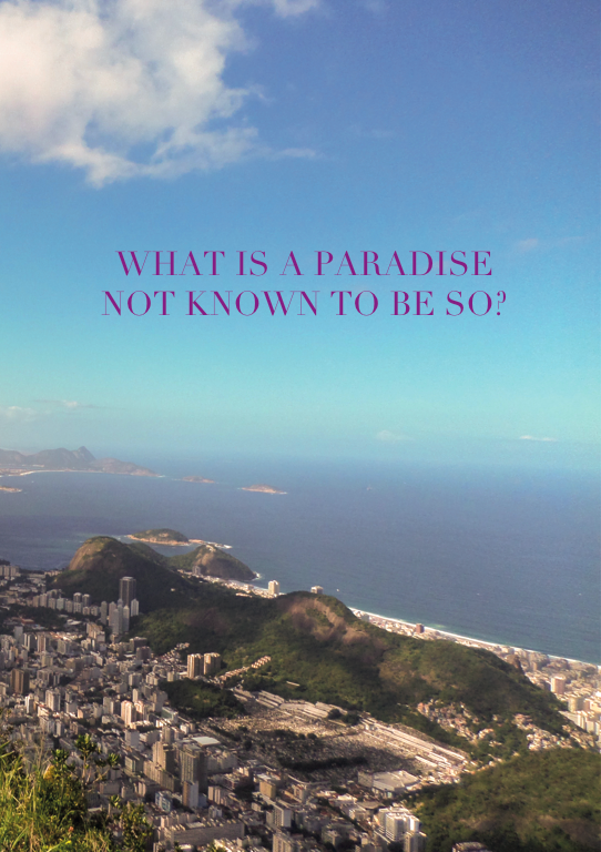 What Is a Paradise Not Known to Be So?
