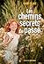 Les chemins secrets du passé