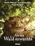 Als der Wald erwachte 