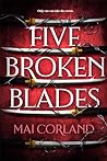Five Broken Blades