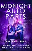 Midnight Auto Parts (The Body Shop #3)