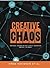 Creative Chaos: Lessons Lea...