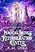 The Magical Beings' Rehabilitation Center by K.M. Shea