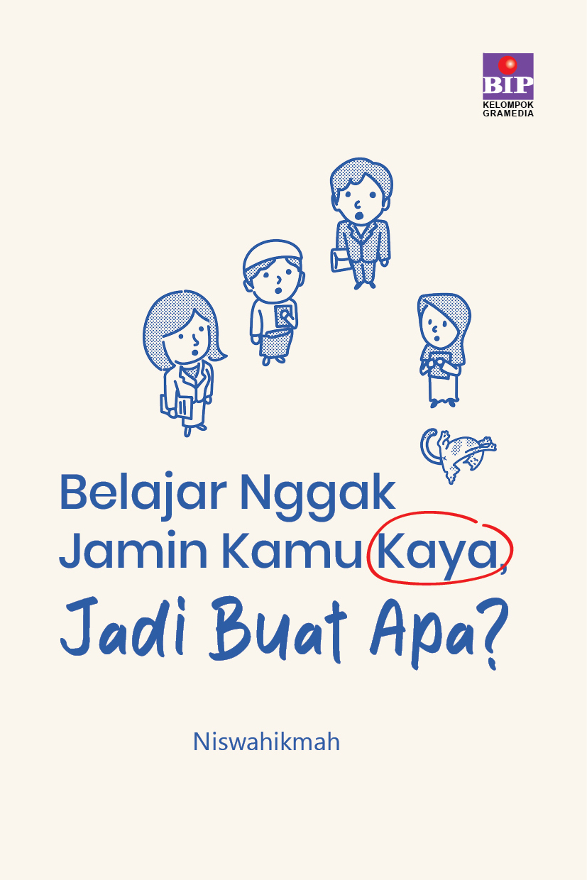 Belajar Nggak Jamin Kamu Kaya, Jadi Buat Apa?